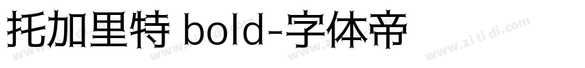 托加里特 bold字体转换